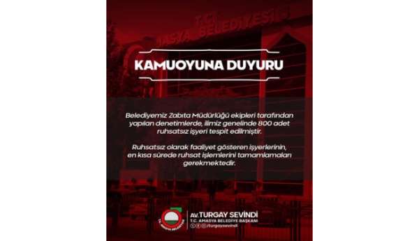 Belediye Başkanı açıkladı: Amasya'da 800 işyeri ruhsatsız çıktı