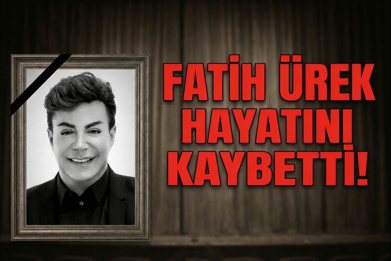 Fatih Ürek hayatını kaybetti