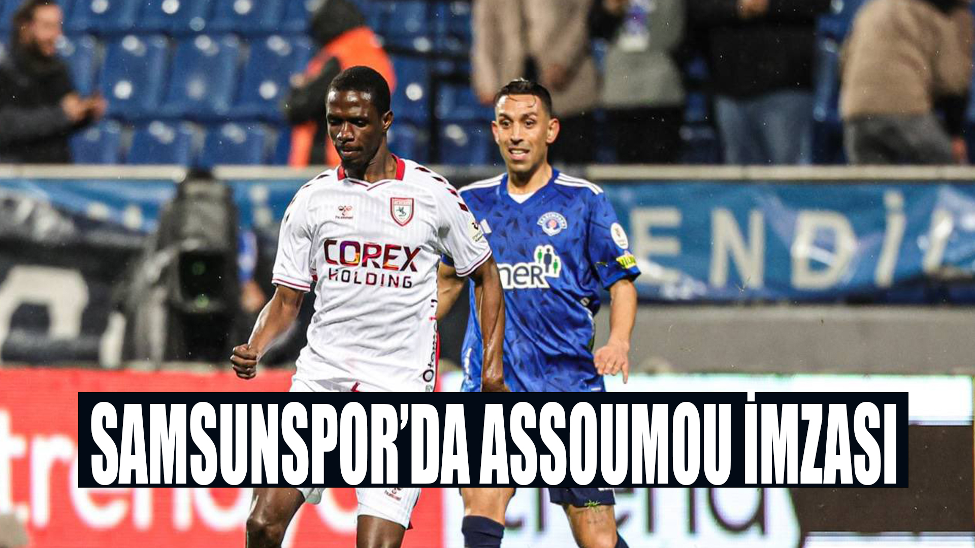 Samsunspor'da Assoumou İmzası