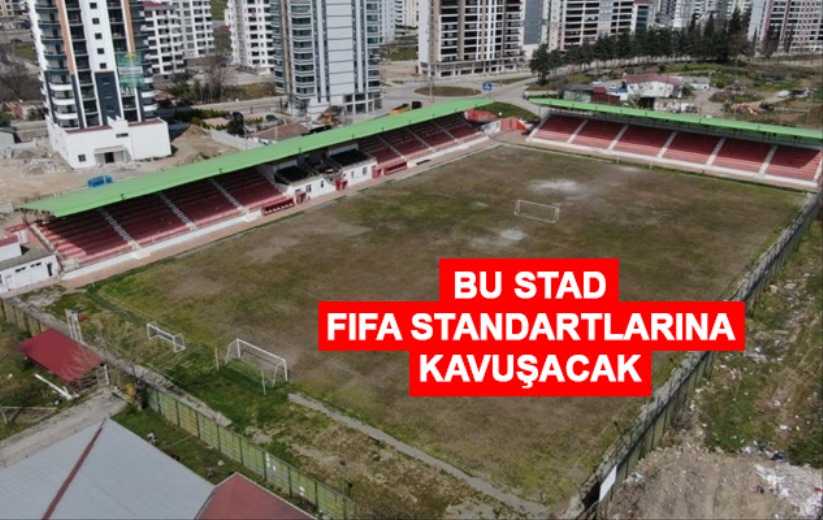 Derebahçe Stadı FIFA standartlarına kavuşacak