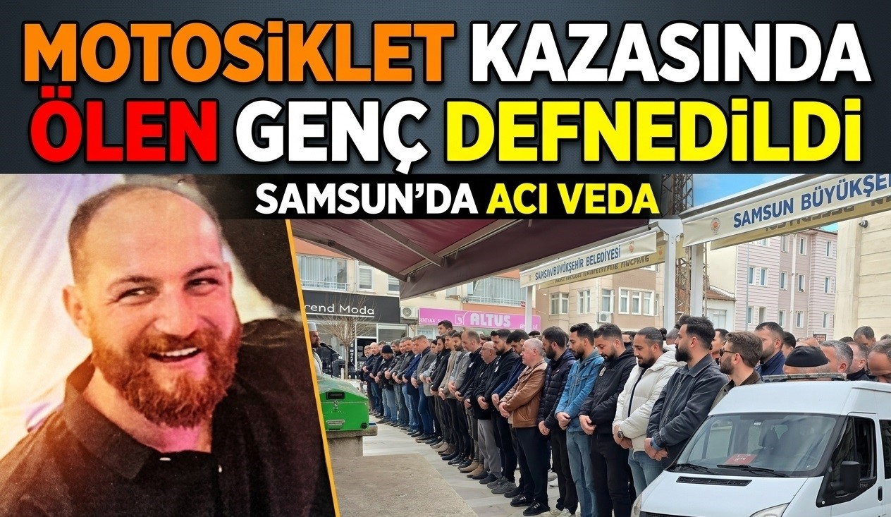 Motosiklet kazasında ölen genç defnedildi