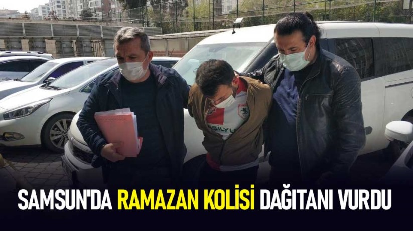 Samsun'da Ramazan kolisi dağıtanı vurdu