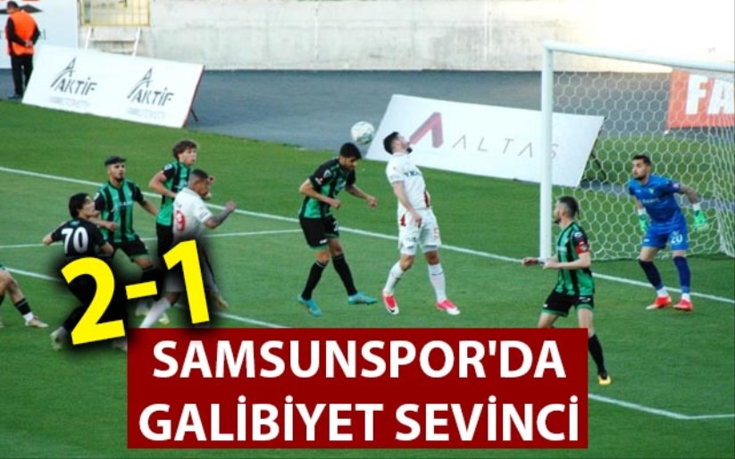 Samsunspor'da galibiyet sevinci