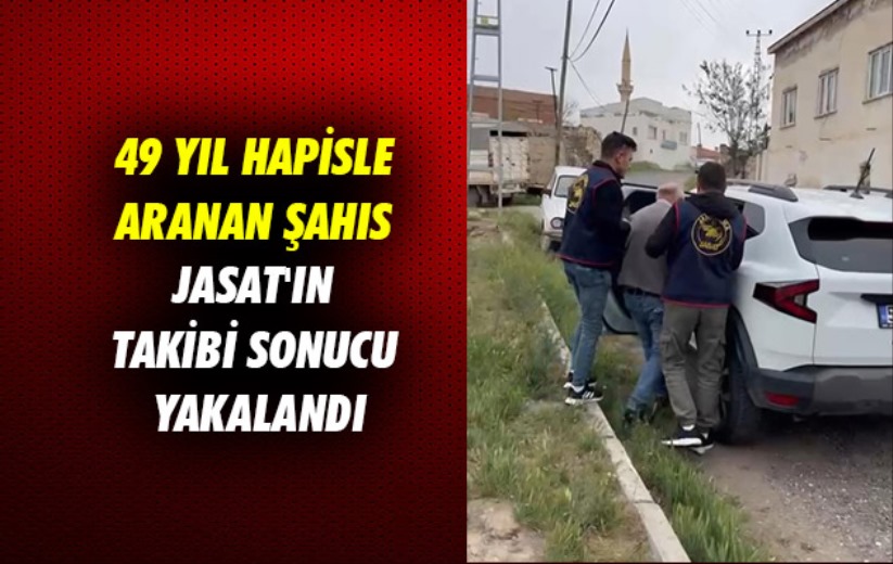Samsun'da 49 yıl hapisle aranan şahıs JASAT'ın takibi sonucu yakalandı