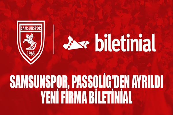 Samsunspor, Passolig'den Ayrıldı; Yeni Firma Biletinial