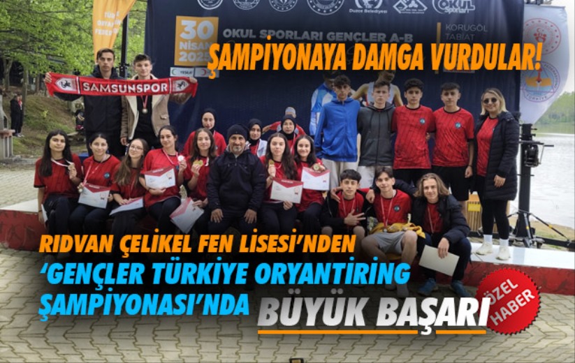 Rıdvan Çelikel Fen Lisesi'nden Türkiye Oryantiring Şampiyonası'nda büyük başarı