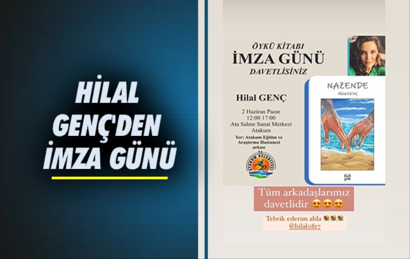 Hilal Genç'den imza günü