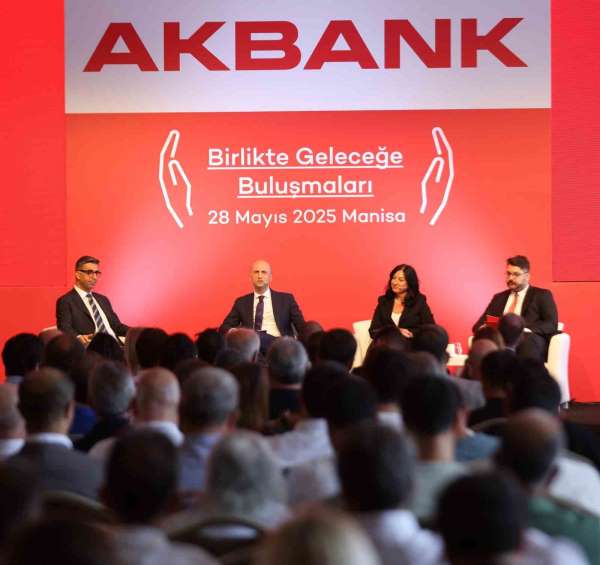 Akbank'tan Manisa'da iş dünyasına güçlü destek mesajı