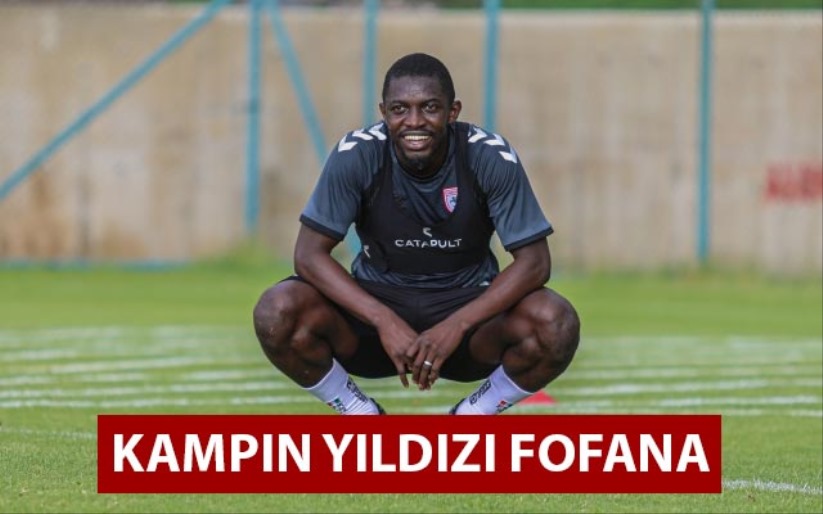 Kampın Yıldızı Fofana