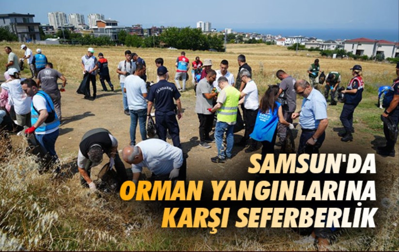 Samsun'da orman yangınlarına karşı seferberlik