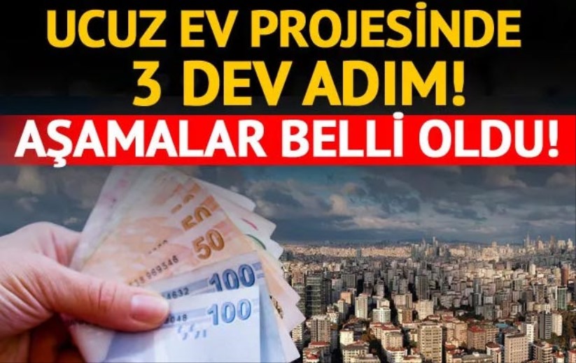 Ucuz Konut Projesi'nde yeni gelişme! 3 dev adım