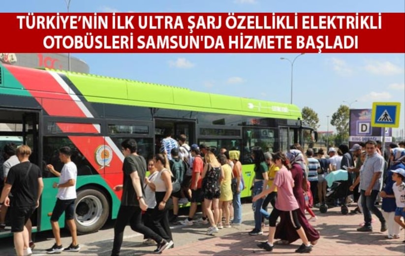 Elektrikli otobüsler Samsun'da hizmete başladı