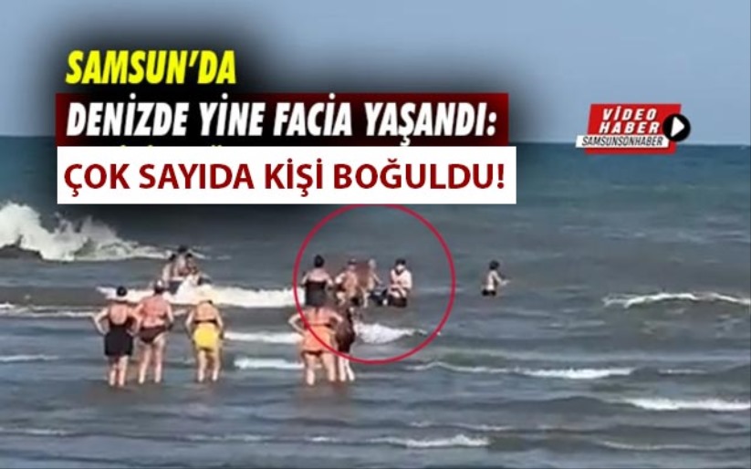 Samsun'da denizde yine facia yaand: Çok sayda kii bouldu!