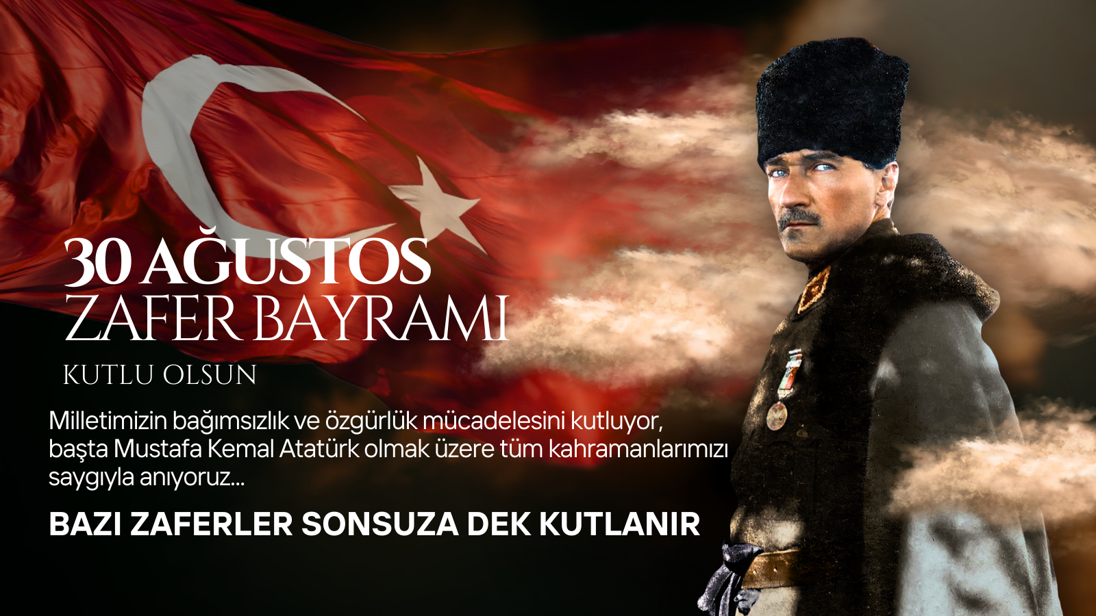 30 Ağustos Zafer Bayramı Kutlu Olsun