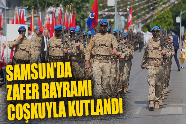 Samsun'da Zafer Bayramı coşkuyla kutlandı