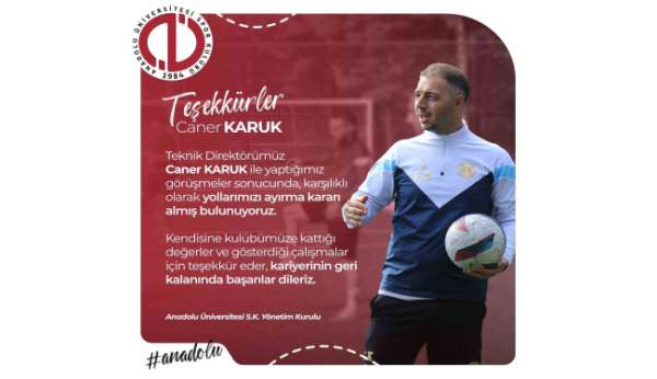 Anadolu Üniversitesi Futbol Kulübü Teknik Direktörü ile yollarını ayırdı