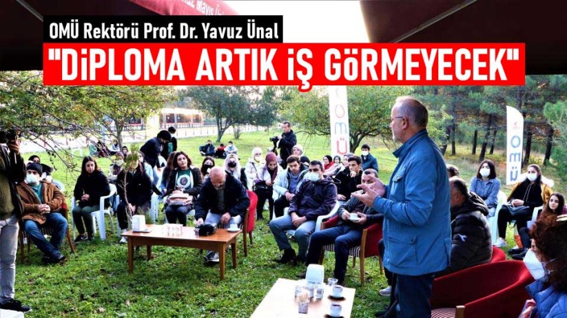 Rektör Ünal: Diploma artık iş görmeyecek