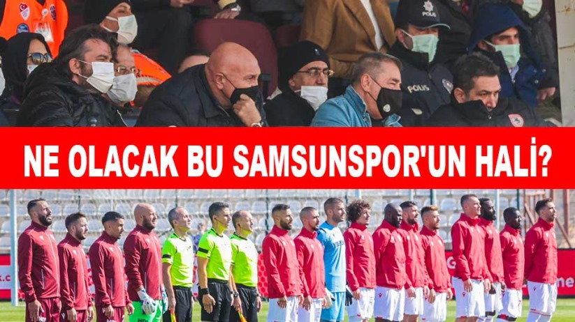 Ne olacak bu Samsunspor'un hali?