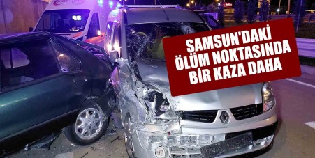 Samsun'daki ölüm noktasında bir kaza daha