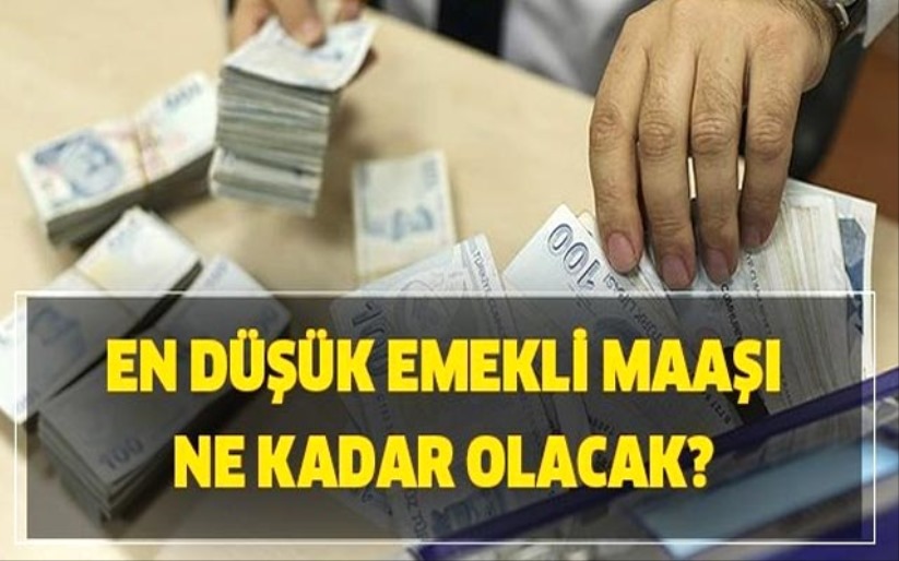 En düşük emekli maaşı ne kadar olacak?