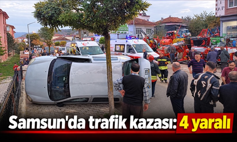 Samsun'da trafik kazası: 4 yaralı