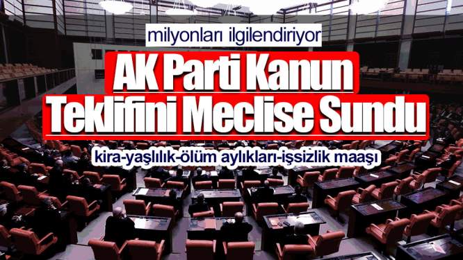 AK Parti Kanun Teklifini Meclise Sundu
