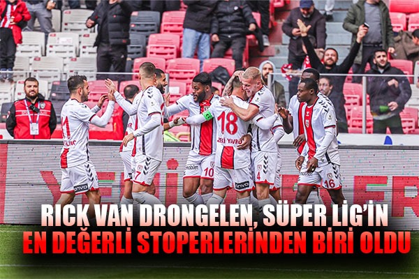 Rick Van Drongelen, Süper Lig'in En Değerli Stoperlerinden Biri Oldu