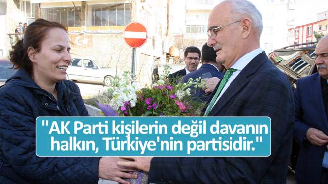 'AK Parti kişilerin değil davanın, halkın, Türkiye'nin partisidir.'