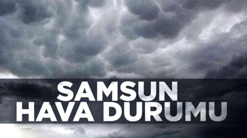 Samsun'a yağmur yağacak mı? 30 Ocak Perşembe Samsun hava durumu
