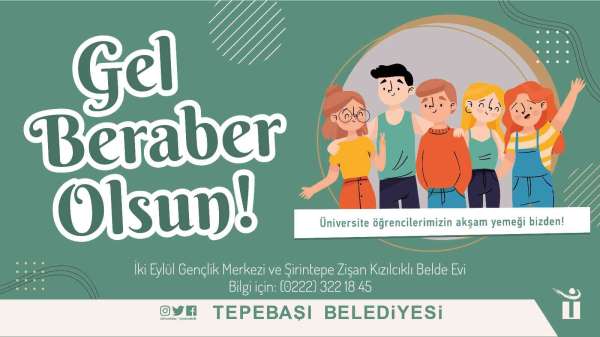 Tepebaşı'ndan üniversitelilere ücretsiz yemek desteği - Eskişehir haber