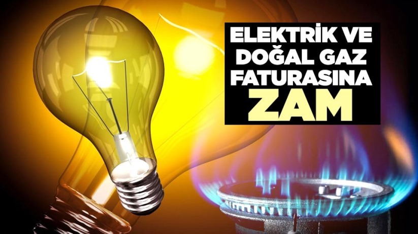 2021'in ilk zammı! Elektrik ve doğal gaz faturasına zam