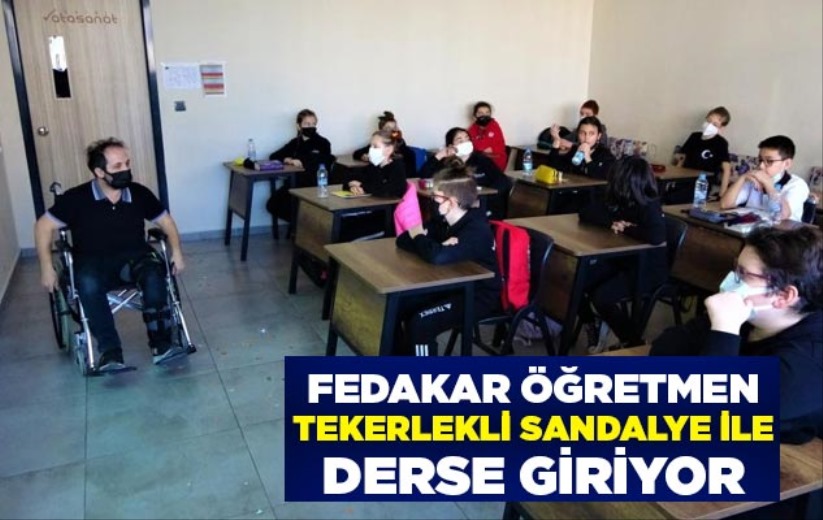 Samsun'da fedakar öğretmen tekerlekli sandalye ile derse giriyor