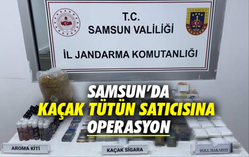 Samsun'da kaçak tütün satıcısına operasyon