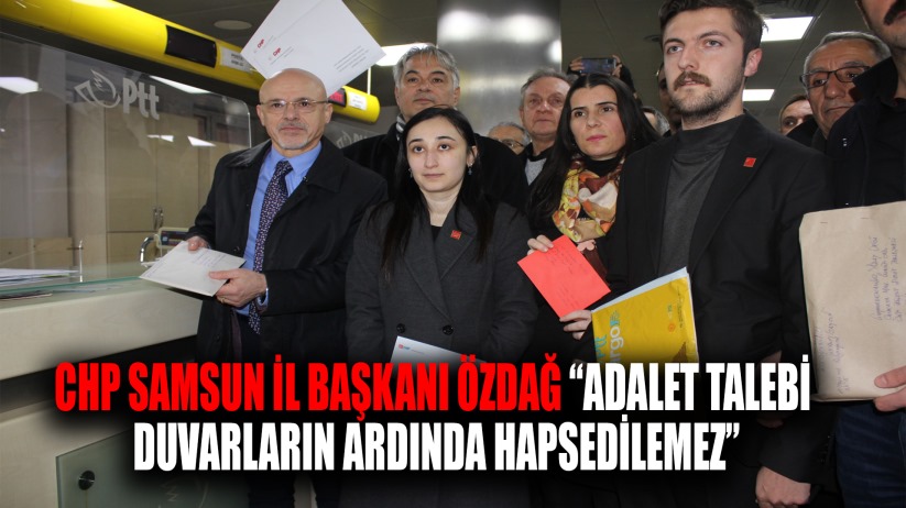 CHP Samsun İl Başkanı Özdağ'dan Sert Açıklama