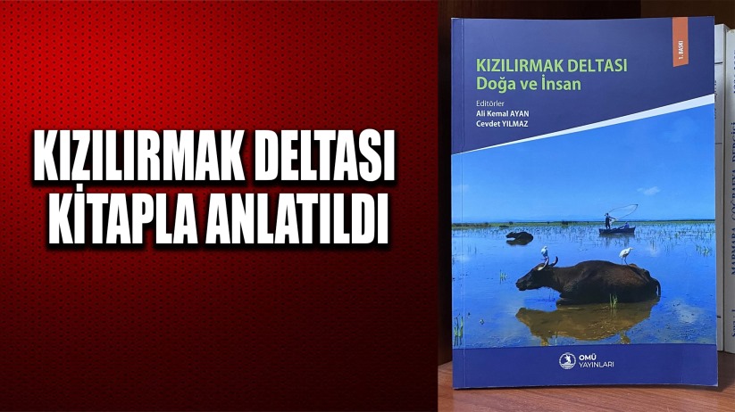 Kızılırmak Deltası kitapla anlatıldı