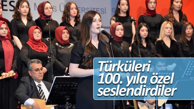 Türküleri 100. yıla özel seslendirdiler