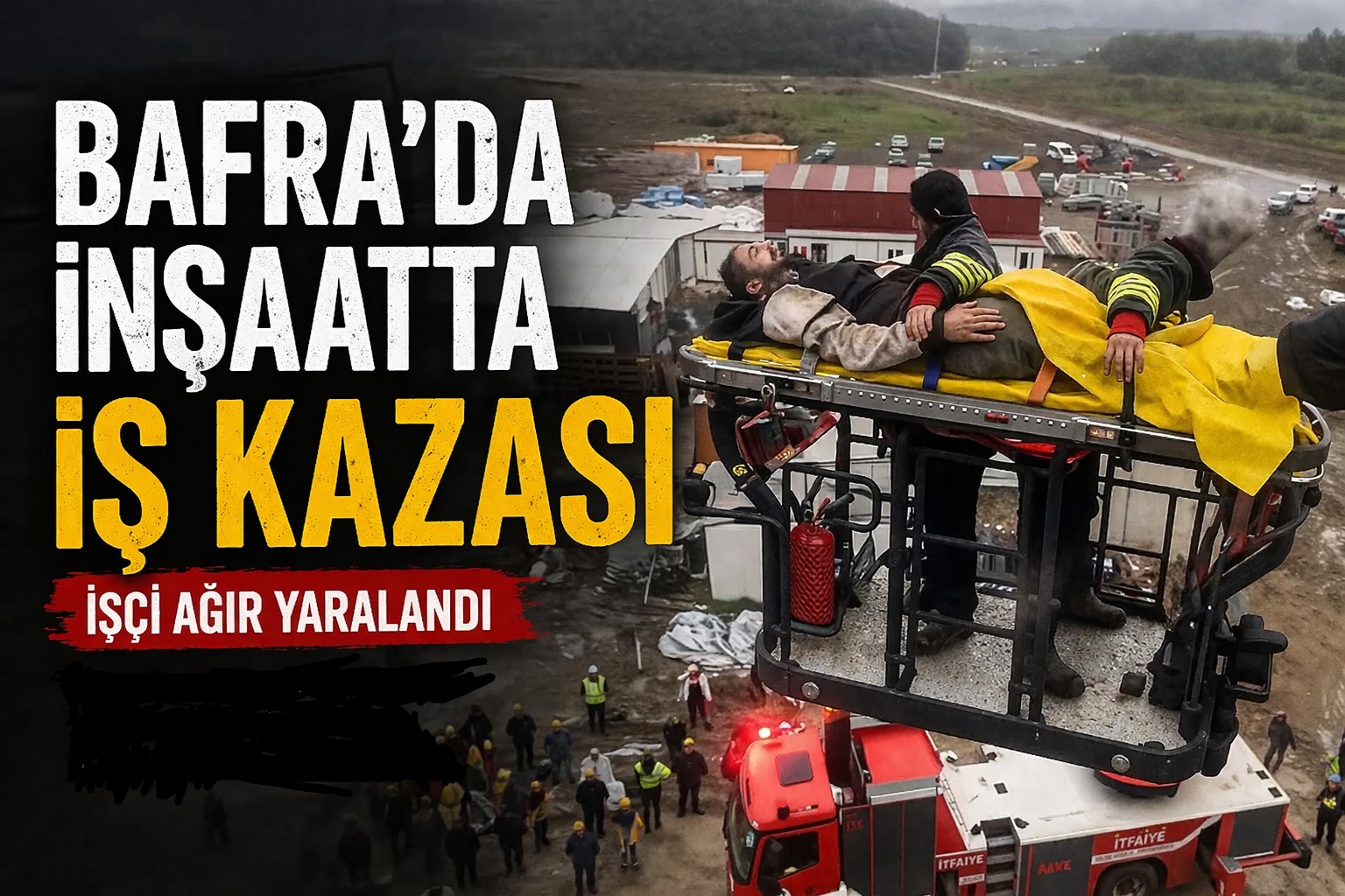 Bafra'da inşaatta iş kazası: 1 yaralı