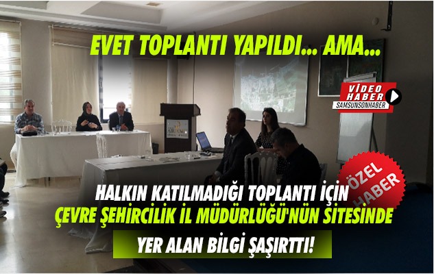 Samsun'da halkın katılmadığı ÇED toplantısına halk katılmış gibi davranıldı