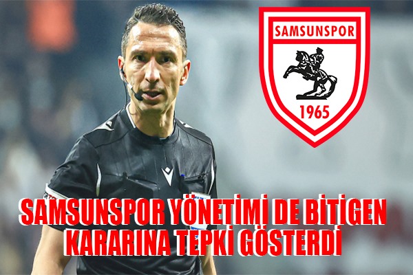 Samsunspor Yönetimi De Bitigen Kararına Tepki Gösterdi