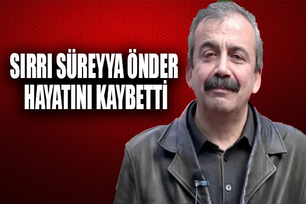 Sırrı Süreyya Önder hayatını kaybetti