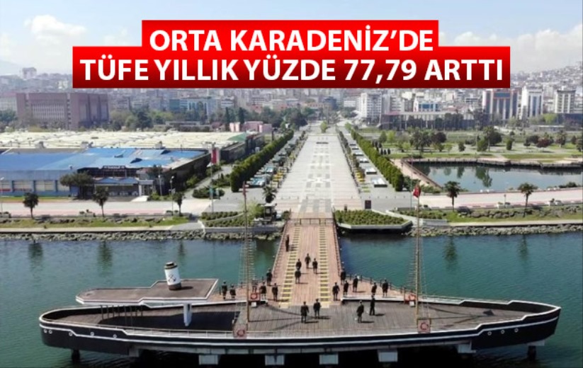 Orta Karadeniz'de TÜFE yıllık yüzde 77,79 arttı - Samsun haber