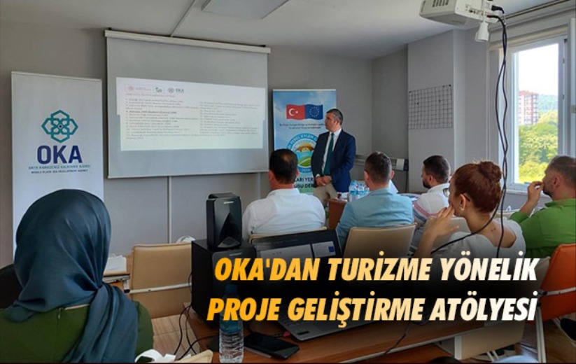 Samsun'da OKA'dan turizme yönelik proje geliştirme atölyesi