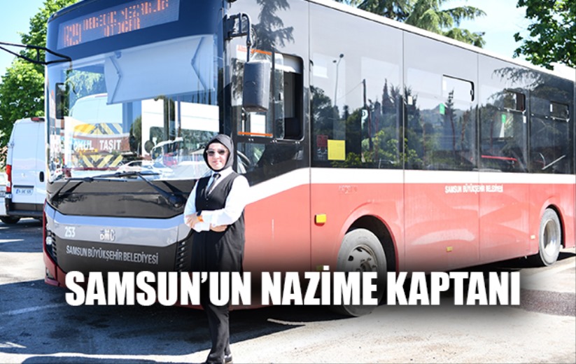 Samsun'un Nazime kaptanı, otobüs şoförü olarak çalışıyor