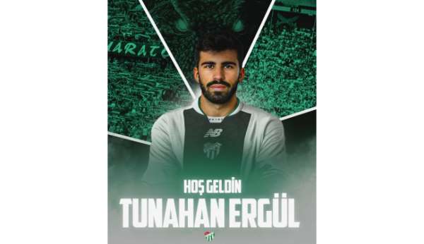 Bursaspor, Tunahan Ergül'ü kadrosuna kattı