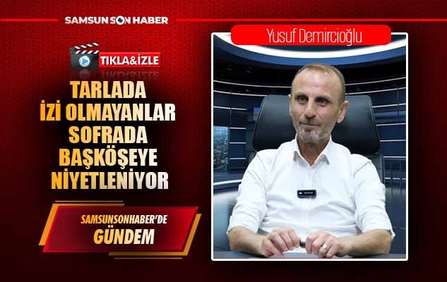 Tarlada izi olmayanlar sofrada başköşeye niyetleniyor