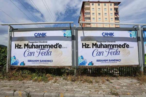 Canik'e 'Hz. Muhammed'e Can Feda' afişleri asıldı