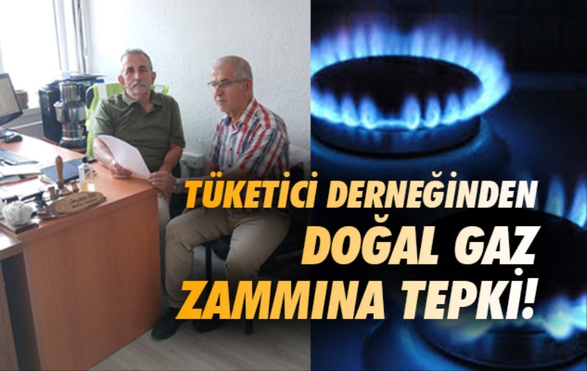 Tüketici Derneğinden Doğal Gaz Zammına Tepki!