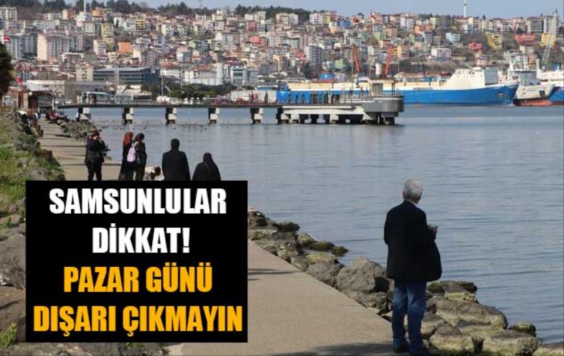 Eyyam-ı Bahur sıcakları Samsun'da pazar günü zirve yapacak