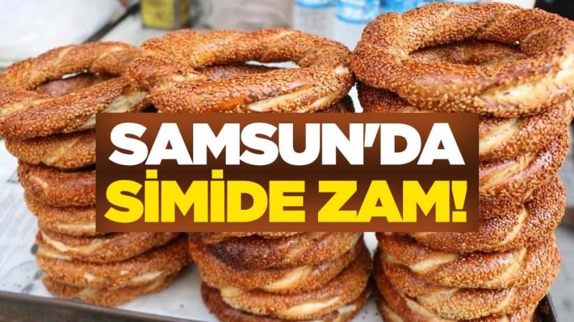  Samsun'da simide zam!