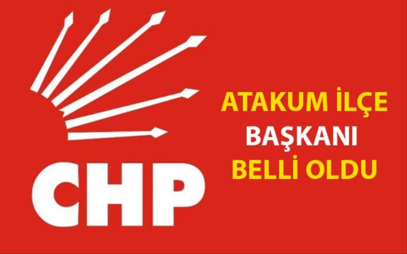 CHP Atakum İlçe Başkanı belli oldu